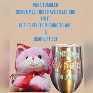 Sometimes I Just Have to Let God ... Wine Tumbler & Bear Set CC Customized NWOB